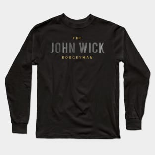 John Wick the boogey Man Long Sleeve T-Shirt